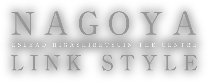 NAGOYA LINK STYLE ESLEAD HIGASHIBETSUIN THE CENTRE